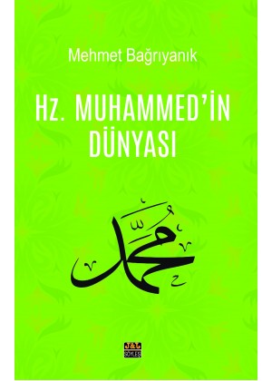 Hz. Muhammed'in Dünyası