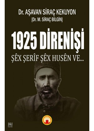 1925 Direnişi Şêx Şerîf Şêx Husên Ve...